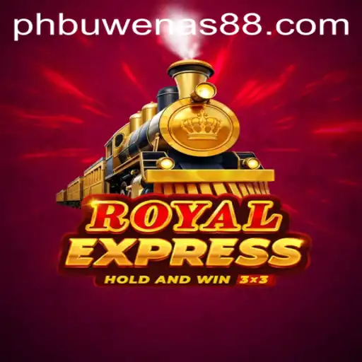 Discover the Excitement of RoyalExpress: A Journey into PH Buwenas